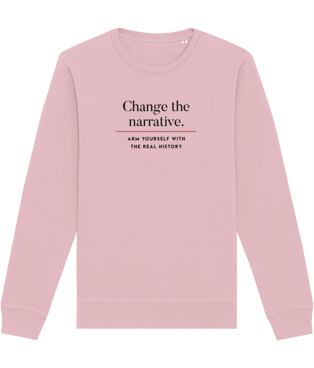 Positive 'Change History' Organic Cotton Sweatshirt - Fun Sweatshirt
