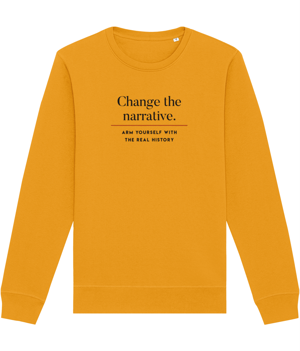 Positive 'Change History' Organic Cotton Sweatshirt - Fun Sweatshirt