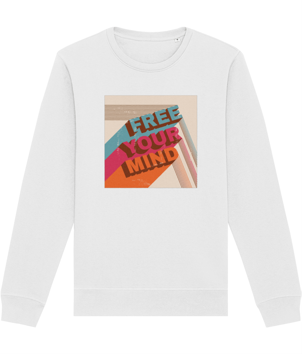 Positive 'Free Your Mind' Retro Organic Cotton Sweatshirt - Free Your Mind