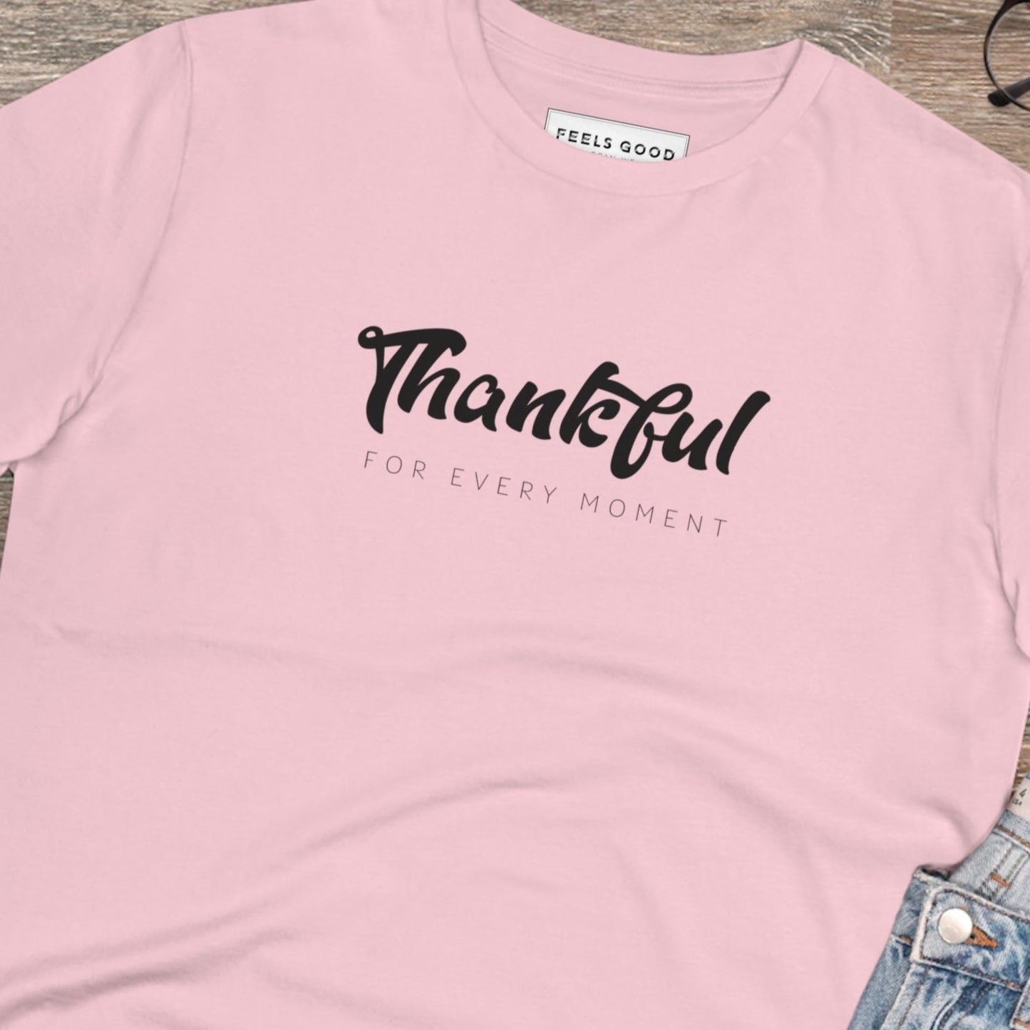 Positive 'Thankful' Organic Cotton T-shirt - Fun Tshirt