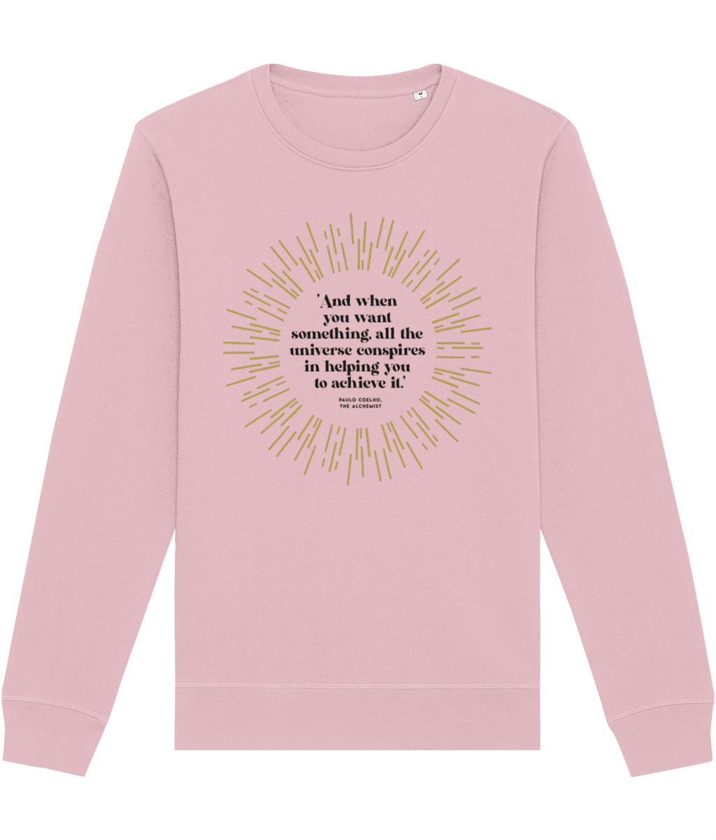 Positive 'The Alchemist's' Organic Cotton Sweatshirt - Paulo Coelho Quote