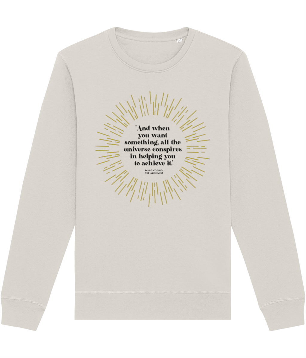 Positive 'The Alchemist's' Organic Cotton Sweatshirt - Paulo Coelho Quote