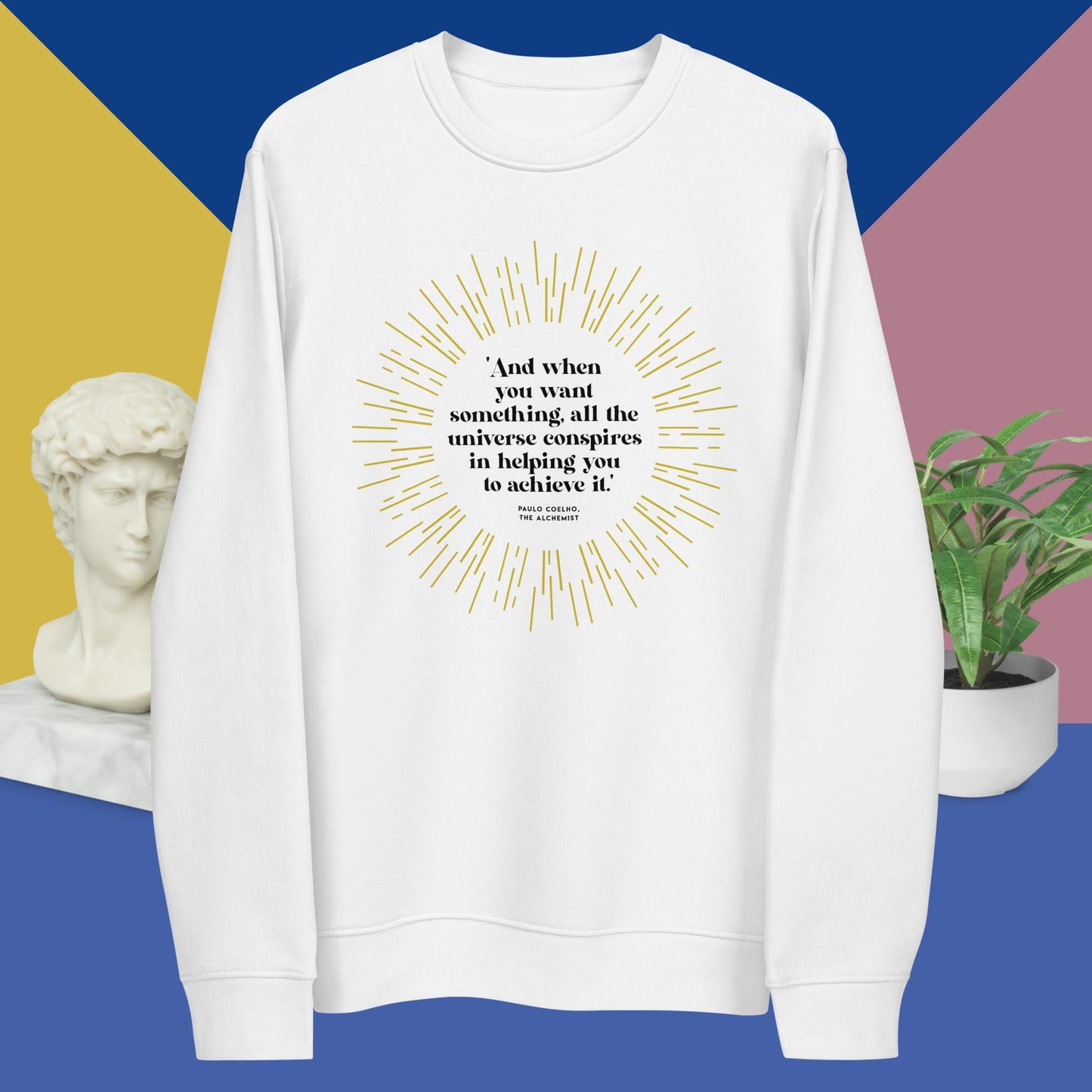 Positive 'The Alchemist's' Organic Cotton Sweatshirt - Paulo Coelho Quote