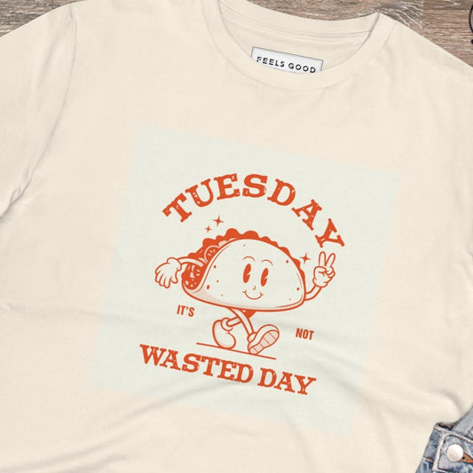 Positive 'Wasted Day Tuesday' Retro Organic Cotton T-shirt - Fun Tshirt