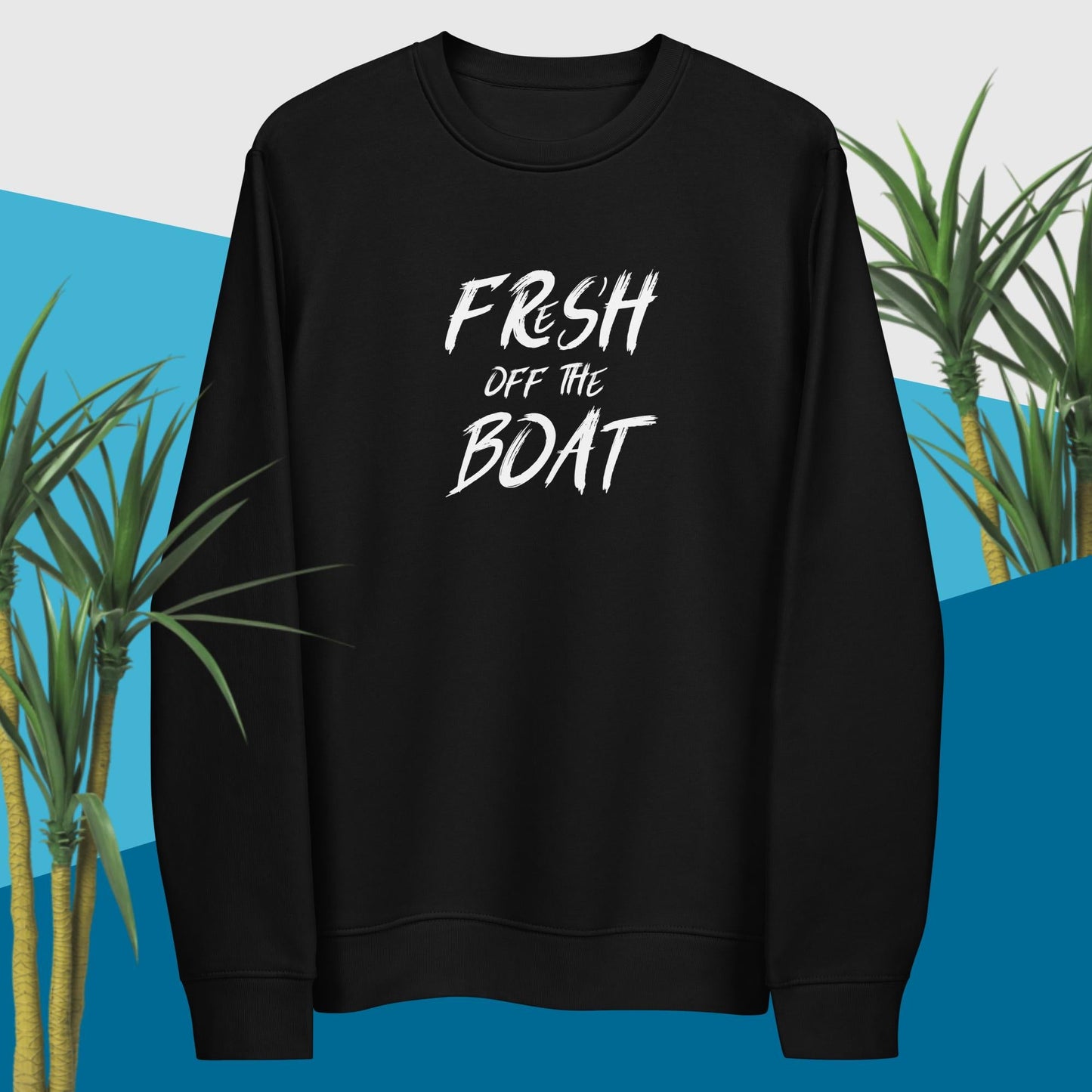 Urban 'Fresh Off The Boat' Organic Cotton Sweatshirt - Fun Sweatshirt