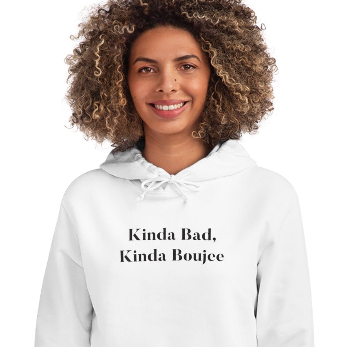 Urban 'Kinda bad, Kinda Boujee' Organic Cotton Hoodie - Kind Bad
