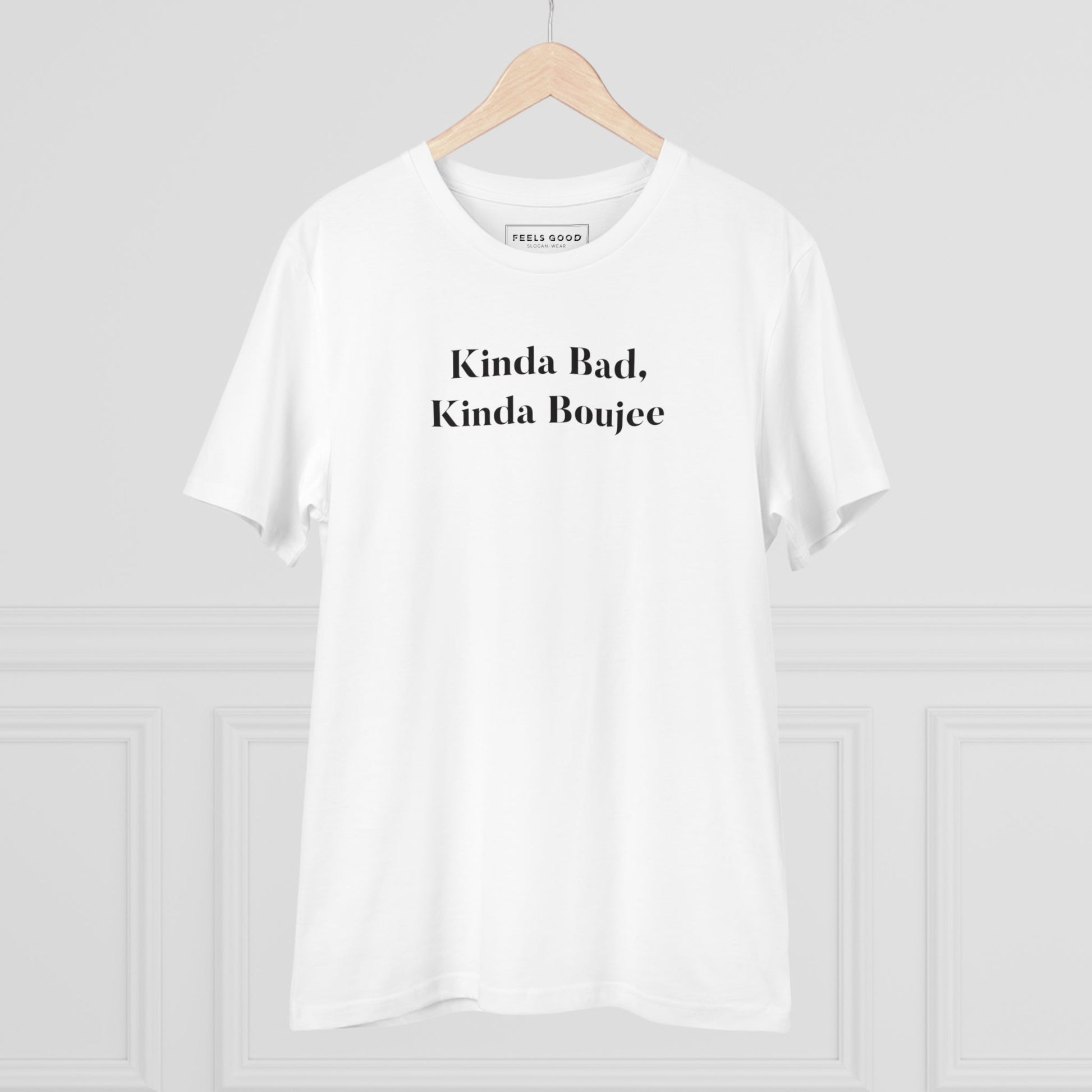 Urban 'Kinda Bad, Kinda Boujee' Organic Cotton T-shirt - Kinda Bad