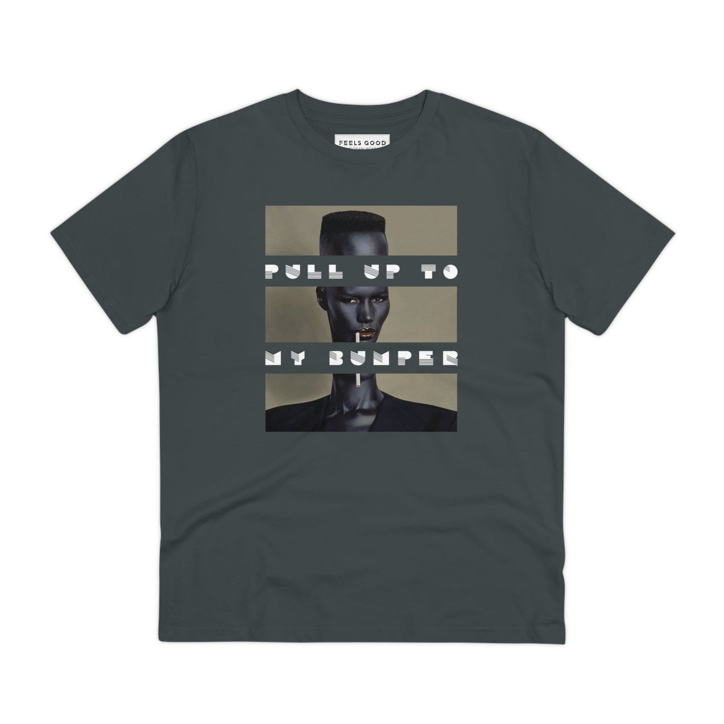 Urban 'Pull Up To My Bumper' Grace Organic Cotton T-shirt - Grace Jones Tshirt