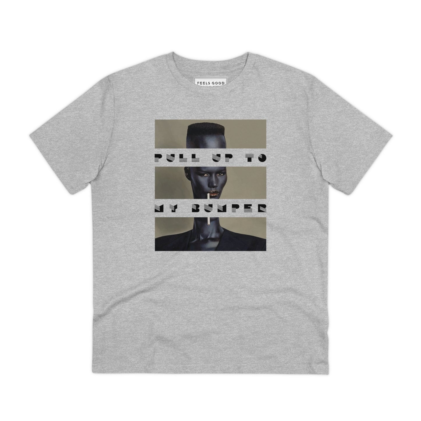 Urban 'Pull Up To My Bumper' Grace Organic Cotton T-shirt - Grace Jones Tshirt