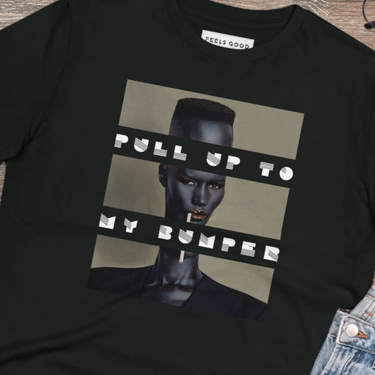 Urban 'Pull Up To My Bumper' Grace Organic Cotton T-shirt - Grace Jones Tshirt