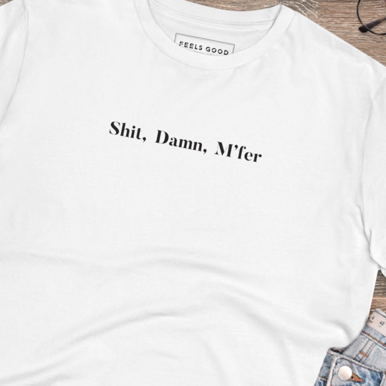 Urban 'Shit, Damn, M'fer' D'Angelo Organic Cotton T-shirt - Hip Hop Tshirt